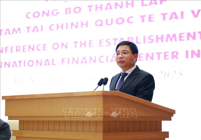 Công bố thành lập Hội đồng điều hành Trung tâm tài chính quốc tế tại Việt Nam